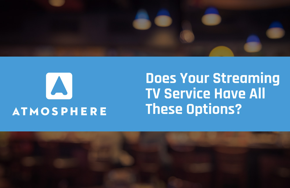 Atmosphere Does Your TV Service